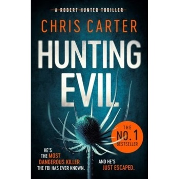 Hunting Evil - Chris Carter, Simon & Schuster Ltd
