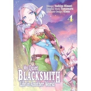 My Quiet Blacksmith Life in Another World: Volume 4 (ISBN: 9781718320734)