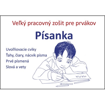 Písanka Veľký pracovný zošit pre prvákov