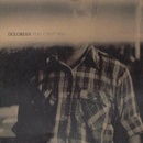 DOLOREAN: YOU CANT WIN CD