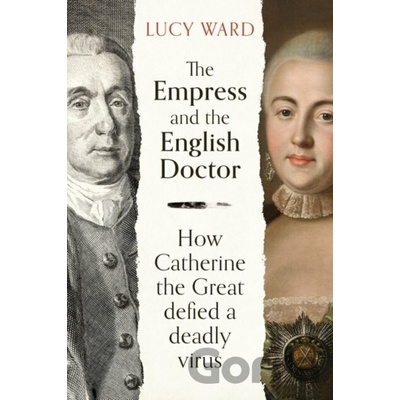 The Empress and the English Doctor - Lucy Ward
