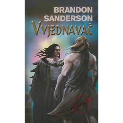 Vyjednavač - Brandon Sanderson