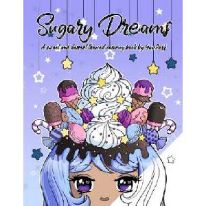 Sugary Dreams: A Sweet and Dessert Themed Coloring Book by YamPuff | Yasmeen H Eldahan (ISBN: 9781537057064)