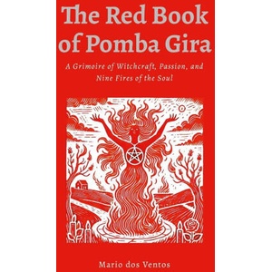 THE RED BOOK OF POMBA GIRA | Mario dos Ventos (ISBN: 9781300166214)