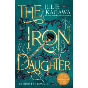 The Iron Daughter Special Edition | Julie Kagawa (ISBN: 9781335090409)