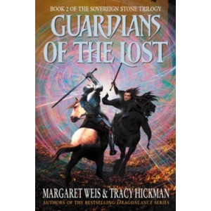 Guardians of the Lost | Margaret Weis, Tracy Hickman (2002)