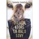 Dievča, ktoré sa bálo sovy - Tamara Tainová