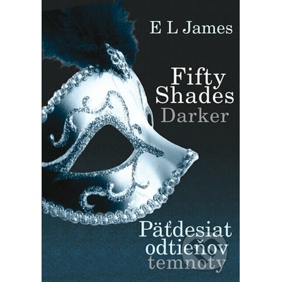 Fifty Shades Darker Päťdesiat odtieňov temnoty