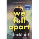 We fell apart