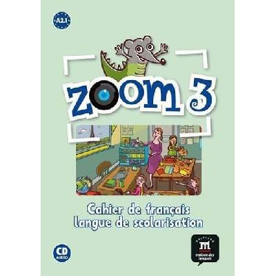Zoom 3 – Cahier d`activités FLS + CD