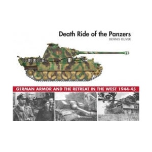 Death Ride of the Panzers | Dennis Oliver (ISBN: 9781510720954)