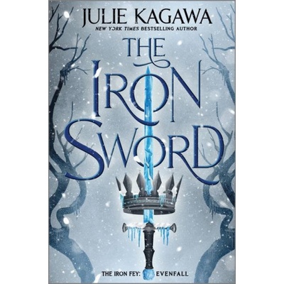 IRON SWORD | Julie Kagawa