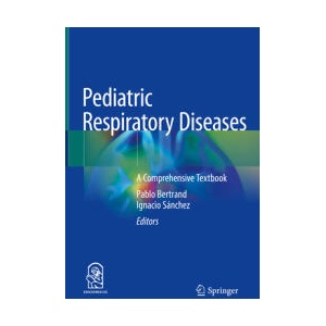 Pediatric Respiratory Diseases | Pablo Bertrand, Ignacio Sánchez (ISBN: 9783030269609)