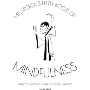 Mr Spock'S Little Book Of Mindfuln (ISBN: 9781858759531)