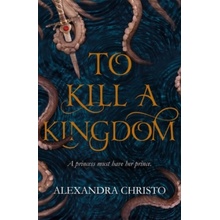 To Kill a Kingdom