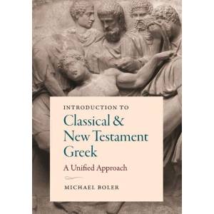 Introduction to Classical and New Testament Greek (ISBN: 9781949822021)