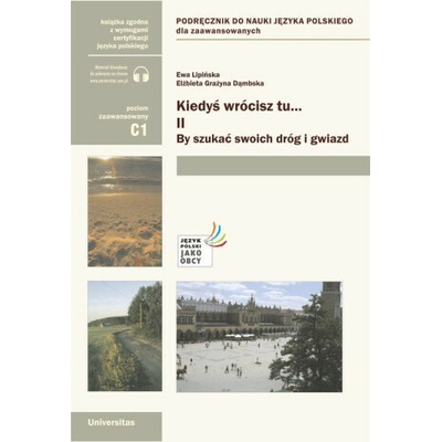 Kiedyś wrócisz tu..., cz. II: By szukać swoich dróg i gwiazd C1