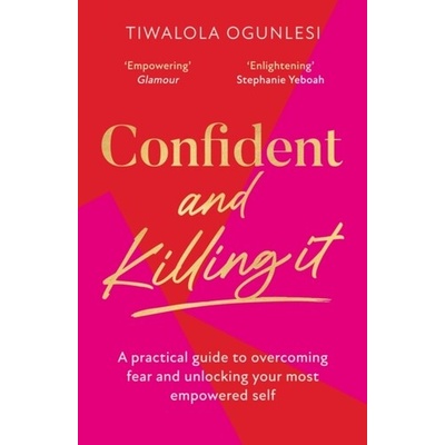Confident and Killing It