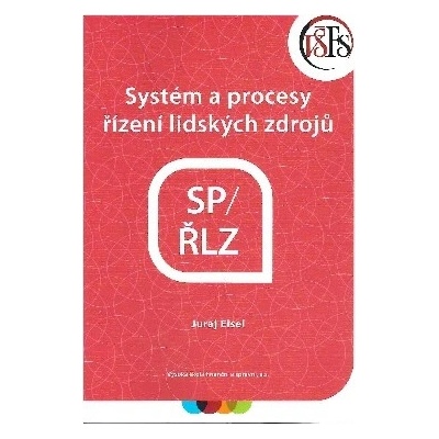 Systém a procesy řízení lidských zdrojů - Eisel Juraj