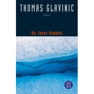Der Jonas-Komplex | Thomas Glavinic (ISBN: 9783596034598)