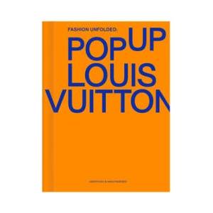 Louis Vitton Fashion Unfolded Vol 03 | FASHIONARY TEAM (ISBN: 9789881655080)