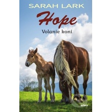 Hope - Volanie koní - Sarah Larková