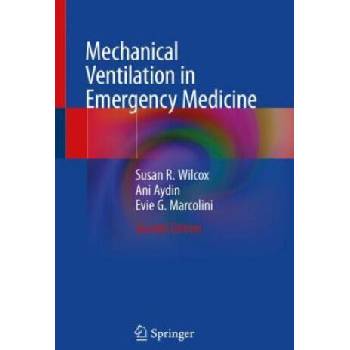 Image 1 of Mechanical Ventilation in Emergency Medicine | Evie G. Marcolini, Ani Aydin