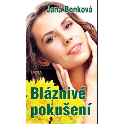 Bláznivé pokušení - Jana Benková