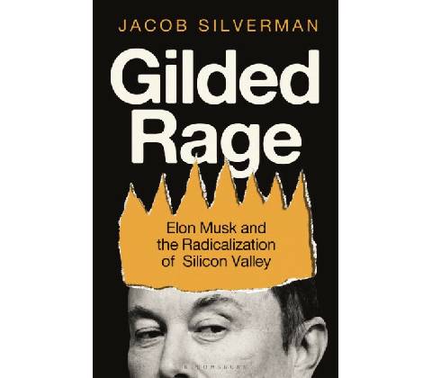 Gilded Rage - Jacob Silverman