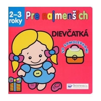 Pre najmenších Dievčatká