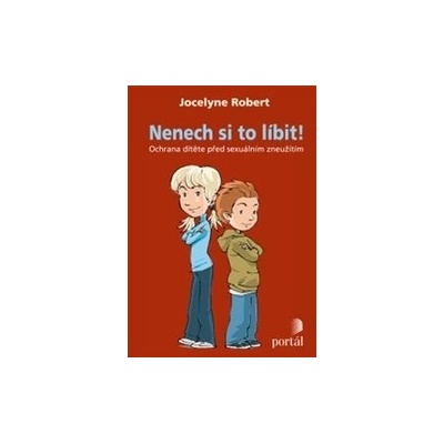 Nenech si to líbit! Robert Jocelyne