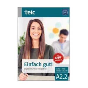 Einfach gut! Deutsch für die Integration A2.2 Kurs- und Arbeitsbuch | Ines Hälbig (ISBN: 9783946447832)