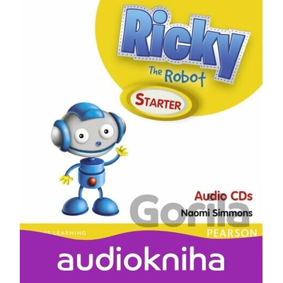 Ricky The Robot Starter: Audio CD - Naomi Simmons