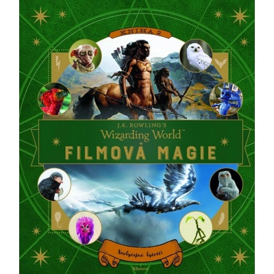 Kouzelnický svět J. K. Rowlingové: Filmová magie 2 Jody Revensonová CZ