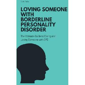 Loving Someone with Borderline Personality Disorder (2023)