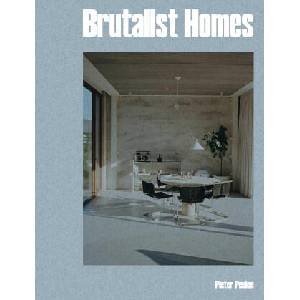 Brutalist Homes | Pieter Peulen (ISBN: 9789460583902)