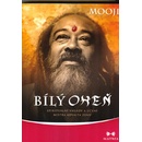 Bílý oheň - Spirituální vhledy a učení mistra advaita zenu - Mooji