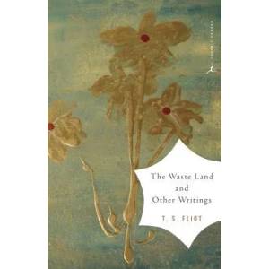 Waste Land and Other Writings | T S Eliot (ISBN: 9780375759345)