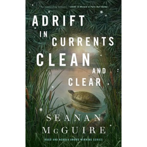 Adrift in Currents Clean and Clear | MCGUIRE SEANAN (ISBN: 9781250848338)