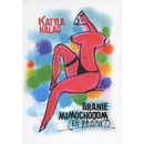 Branie mimochodom - Katyla Halag