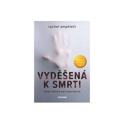 Vyděšená k smrti - Rachel Amphlett