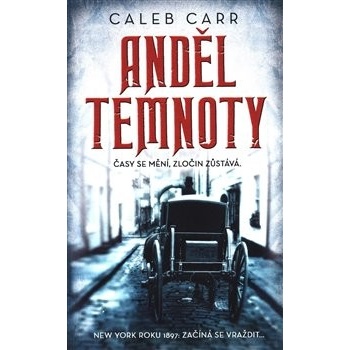 Anděl temnoty - Caleb Carr