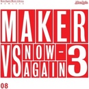MAKER: MAKER VS NOW-AGAIN V.3 CD