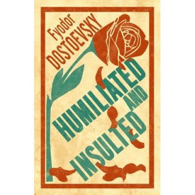 Humiliated and Insulted Dostoevsky FyodorPaperback / softback