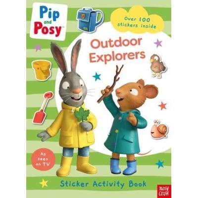 Pip and Posy: Outdoor Explorers Nosy Crow Ltd