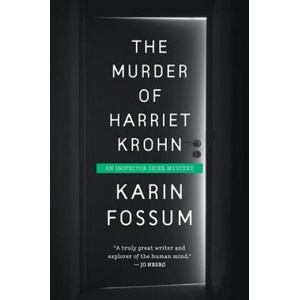 The Murder of Harriet Krohn | Karin Fossum (ISBN: 9780544570191)