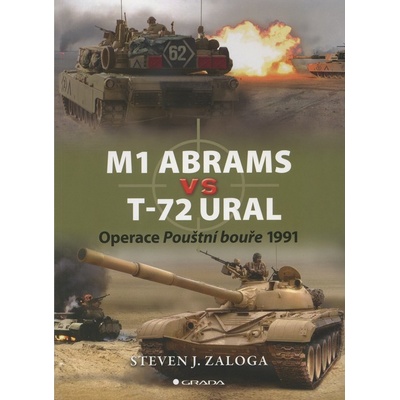 M1 Abrams vs T-72 Ural - Steven J. Zaloga