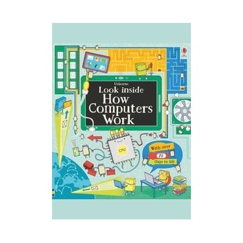 Look Inside How Computers Work - Frith Alex