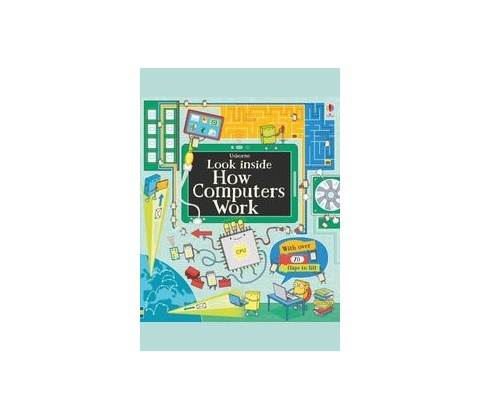 Look Inside How Computers Work - Frith Alex