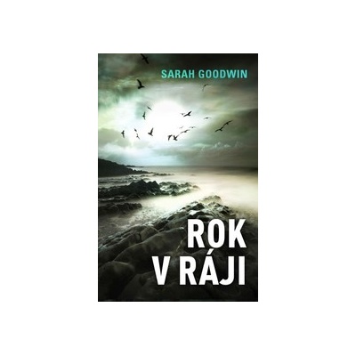 Rok v ráji - Sarah Goodwin